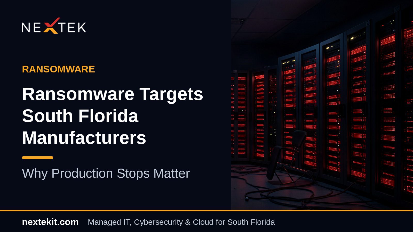 Ransomware Targets South Florida Manufacturers: Why Production Stops Matter